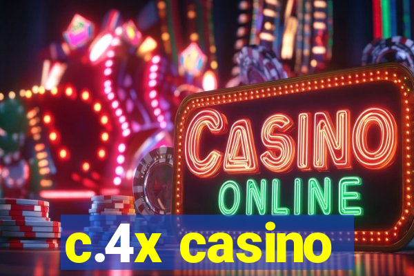 c.4x casino